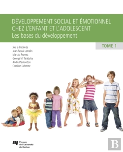 Bertrand.pt - Développement Social Et Émotionnel Chez L'Enfant Et L'Adolescent, Tome 1