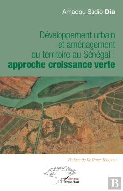 Bertrand.pt - Développement Urbain Et Aménagement Du Territoire Au Sénégal : Approche Croissance Verte