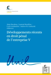 Développements Récents En Droit Pénal De L'Entreprise V