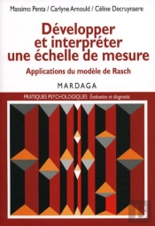 Développer Et Interpréter Une Échelle De Mesure : Applications Du Modèle De Rasch