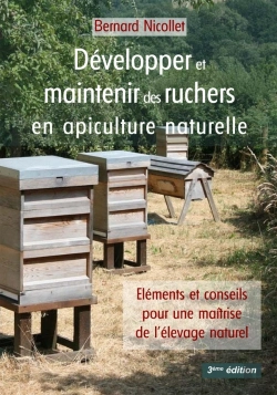 Bertrand.pt - Développer Et Maintenir Des Ruchers En Apiculture Naturelle : Eléments Et Conseils Pour Une Maîtrise De L'Élevage Naturel