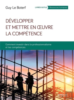 Bertrand.pt - Développer Et Mettre En Oeuvre La Compétence (8e Édition)