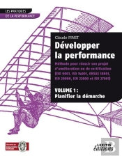 Développer La Performance ; Méthode Pour Réussir Son Projet D'Amélioration Ou De Certification T.1 ; Planifier La Démarche