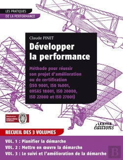 Bertrand.pt - Développer La Performance ; Méthode Pour Réussir Son Projet D'Amélioration Ou De Certification Tome 1, Tome 2 Et Tome 3