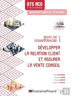 Bertrand.pt - Développer La Relation Client Et Assurer La Vente Conseil ; Bts Mco ; Bloc De Compétences 1 ; Livre De L'Élève