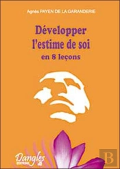 Developper L'Estime De Soi En  8 Lecons