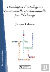 Développer L'Intelligence Émotionnelle Et Relationnelle Par L'Échange