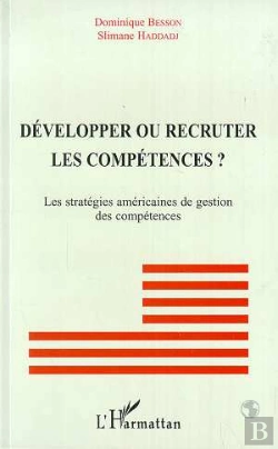 Bertrand.pt - Developper Ou Recruter Les Competences ? Les Strategies Americaines De Gestion Des Competences