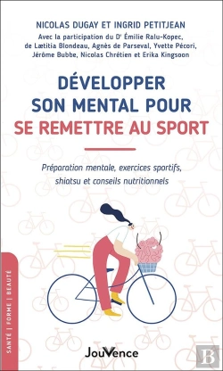 Bertrand.pt - Développer Son Mental Pour Se Remettre Au Sport : Préparation Mentale, Exercices Sportifs, Shiatsu Et Conseils Nutritionnels