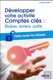 Developper Votre Activite Comptes Cles : Etapes, Leviers, Outils