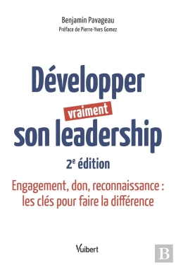 Bertrand.pt - Développer Vraiment Son Leadership : Engagement, Don, Reconnaissance : Les Clés Pour Faire La Différence