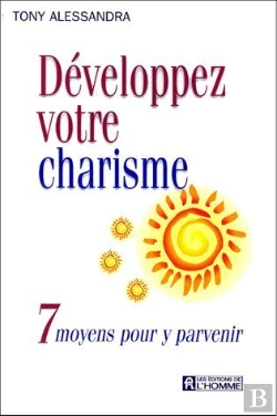 Bertrand.pt - Développez Votre Charisme ; 7 Moyens Pour Y Parvenir