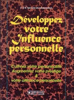 Bertrand.pt - Developpez Votre Influence Personnelle ; Cultivez Votre Personnalite, Augmentez Votre Prestige Et Votre Attirance