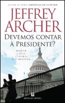 Devemos Contar à Presidente?