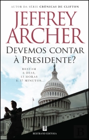 Devemos Contar à Presidente?