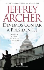 Devemos Contar à Presidente?