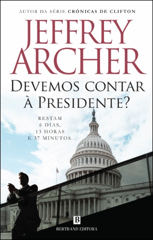 Devemos Contar à Presidente?