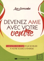 Devenez Amie Avec Votre Ventre ; 5 Minutes Par Jour Pour Se Relier Au Hara, Notre Source D'Énergie