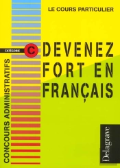 Devenez Fort En Francais ; Concours Administratifs C