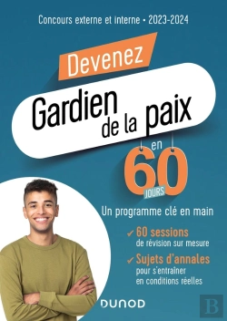 Bertrand.pt - Devenez Gardien De La Paix En 60 Jours ; Concours Externe Et Interne (Édition 2023/2024)