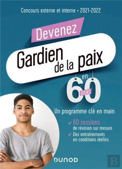 Bertrand.pt - Devenez Gardien De La Paix En 60 Jours ; Concours Externe Et Interne ; Un Programme Clé En Main (Édition 2021/2022)