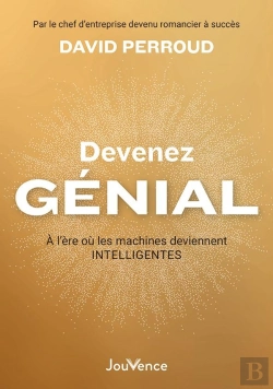 Bertrand.pt - Devenez Génial : À L'Ère Ou Les Machines Deviennent Intelligentes