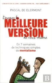 Devenez La Meilleure Version De Vous-Meme