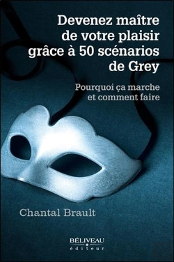 Bertrand.pt - Devenez Maître De Votre Plaisir Grace Aux 50 Scénarios De Grey