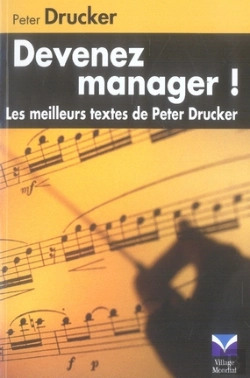 Bertrand.pt - Devenez Manager ; Les Meilleurs Textes De Peter Drucker