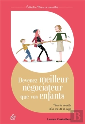 Devenez Meilleur Négociateur Que Vos Enfants