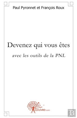 Bertrand.pt - Devenez Qui Vous Êtes Avec Les Outils De La Pnl