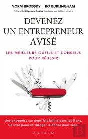 Devenez Un Entrepreneur Avisé ; Les Meilleurs Outils Et Conseils Pour Réussir