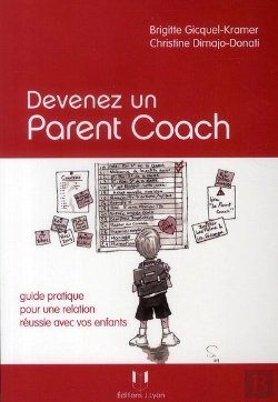 Bertrand.pt - Devenez Un Parent Coach ; Guide Pratique Pour Une Relation Réussie Avec Vos Enfants