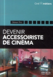 Devenir Accessoiriste Pour Le Cinéma