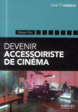 Bertrand.pt - Devenir Accessoiriste Pour Le Cinéma