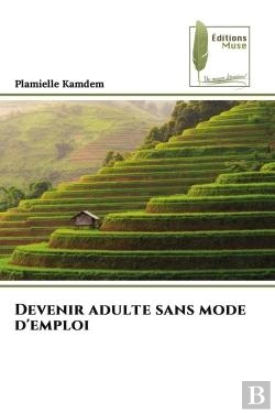 Bertrand.pt - Devenir Adulte Sans Mode D'Emploi