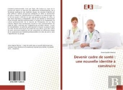 Bertrand.pt - Devenir Cadre De Sante : Une Nouvelle Identite A Construire