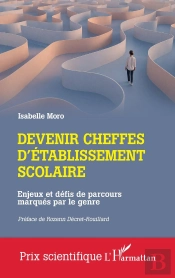 Devenir Cheffes D'Établissement Scolaire : Enjeux Et Défis De Parcours Marqués Par Le Genre