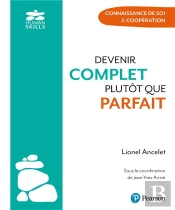 Devenir Complet Plutôt Que Parfait : Connaissance De Soi & Coopération