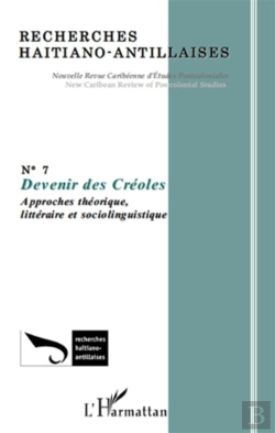 Bertrand.pt - Devenir Des Créoles ; Approche Théorique, Littéraire Et Sociolinguistique