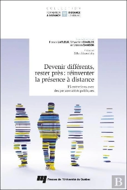 Bertrand.pt - Devenir Différents, Rester Près : Réinventer La Présence À Distance ; 15 Entretiens Avec Des Personnalités Publiques