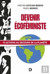 Devenir Écoféministe : 15 Actions Au Secours De La Planète