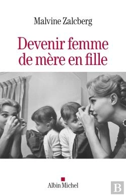 Bertrand.pt - Devenir Femme De Mère En Fille