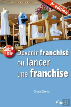 Bertrand.pt - Devenir Franchise Ou Lancer Une Franchise 3e Edt