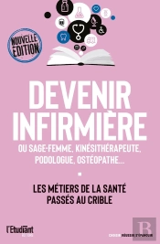 Devenir Infirmière, Sage-Femme, Kinésithérapeute, Podologue, Ostéopathe... : Les Métiers De La Santé Passé Au Crible