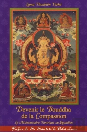 Devenir Le Bouddha De La Compassion