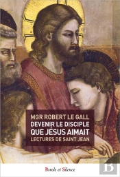 Devenir Le Disciple Que Jésus Aimait
