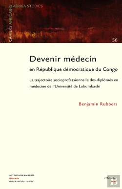 Bertrand.pt - Devenir Médecin En République Démocratique Du Congo : La Trajectoire Socioprofessionnelle Des Diplômés En Médecine De L'Université De Lubumbashi