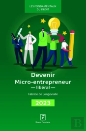 Devenir Micro-Entrepreneur Libéral (Édition 2023)