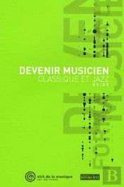 Devenir Musicien Classique Et Jazz